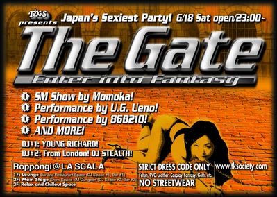 The Gate @ La Scala! - 6/18/2005
Momoka performed a sensual and touching choreographed WWII rape/seppuku show at this event that was very beautifully protrayed.

As well, a nude young lady was buried alive on stage at this party! After her "death", her funeral was celebrated in ikebana flower art created on her grave.

People still talk about that show (performance by Ikebana artist: U.G. Ueno), and even today, it is probably the most shocking, famous and memorable show ever performed at a TKS event.
