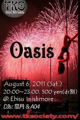 August 6, 2011 - TKS OASIS @ Ebisu INISHMORE!
